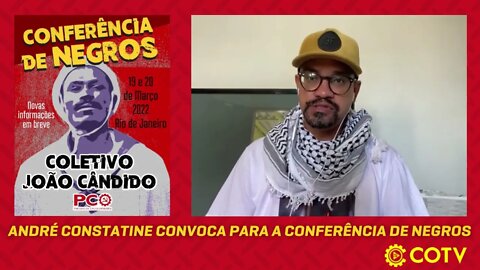 André Constatine, integrante do Movimento Nacional das Favelas, convoca para a Conferência de Negros