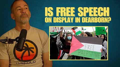 Is Free Speech on Display in Dearborn?