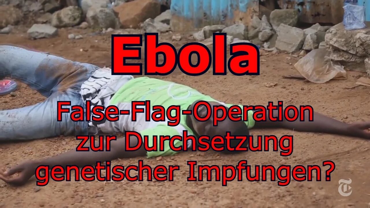 Ebola: False-Flag-Operation mit genetischen Impfungen?