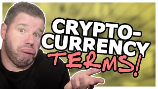 Cryptocurrency Terms - Things That Confuse Beginners! @TenTonOnline