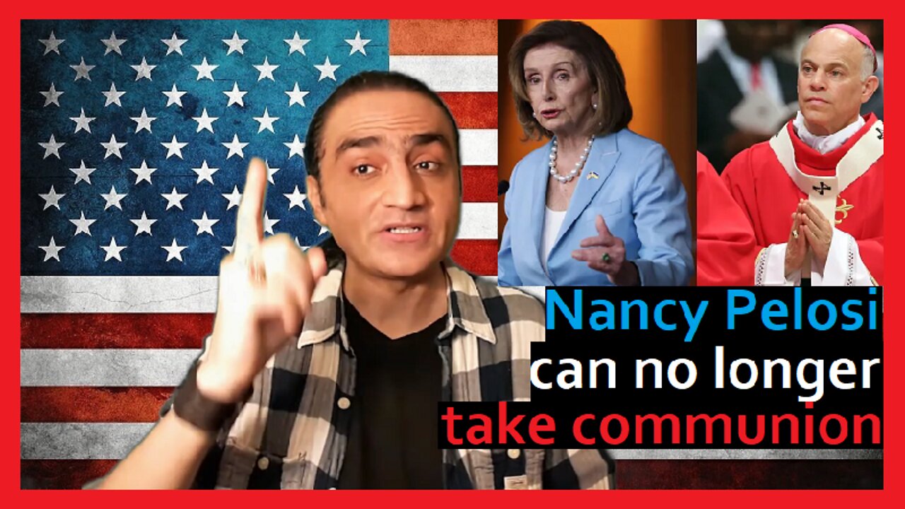Nancy Pelosi can NO LONGER take COMMUNION from the church by the archbishop.