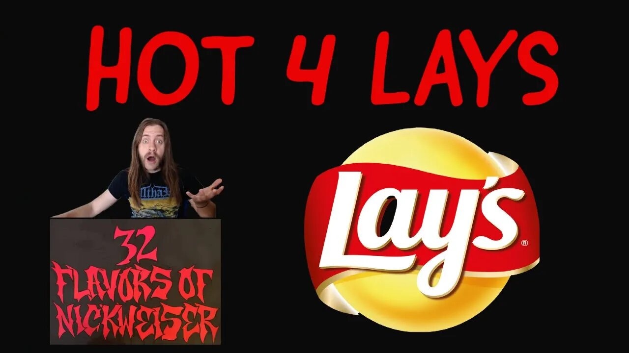 Gettin HOT 4 Lays with new Flavors!