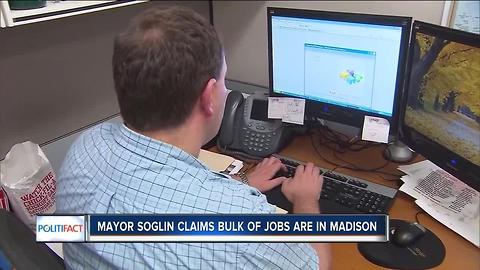 Politifact WI: Mayor Soglin says bulk of jobs are in Madison