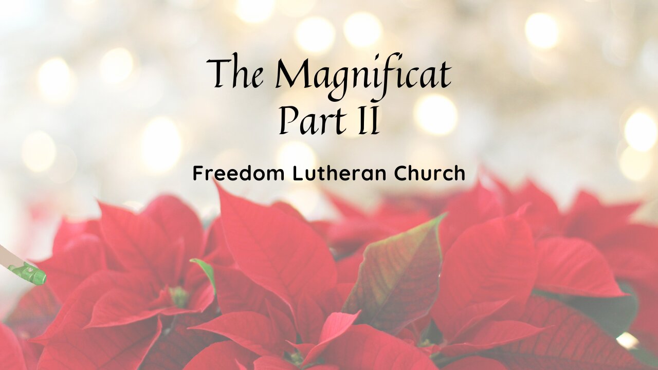 "The Magnificat" Part II December 17, 2023