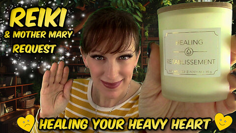 ASMR Reiki✨Healing Your Heart💔Depression, Sadness, Despair😟Release Heavy Feelings & Emotions😄