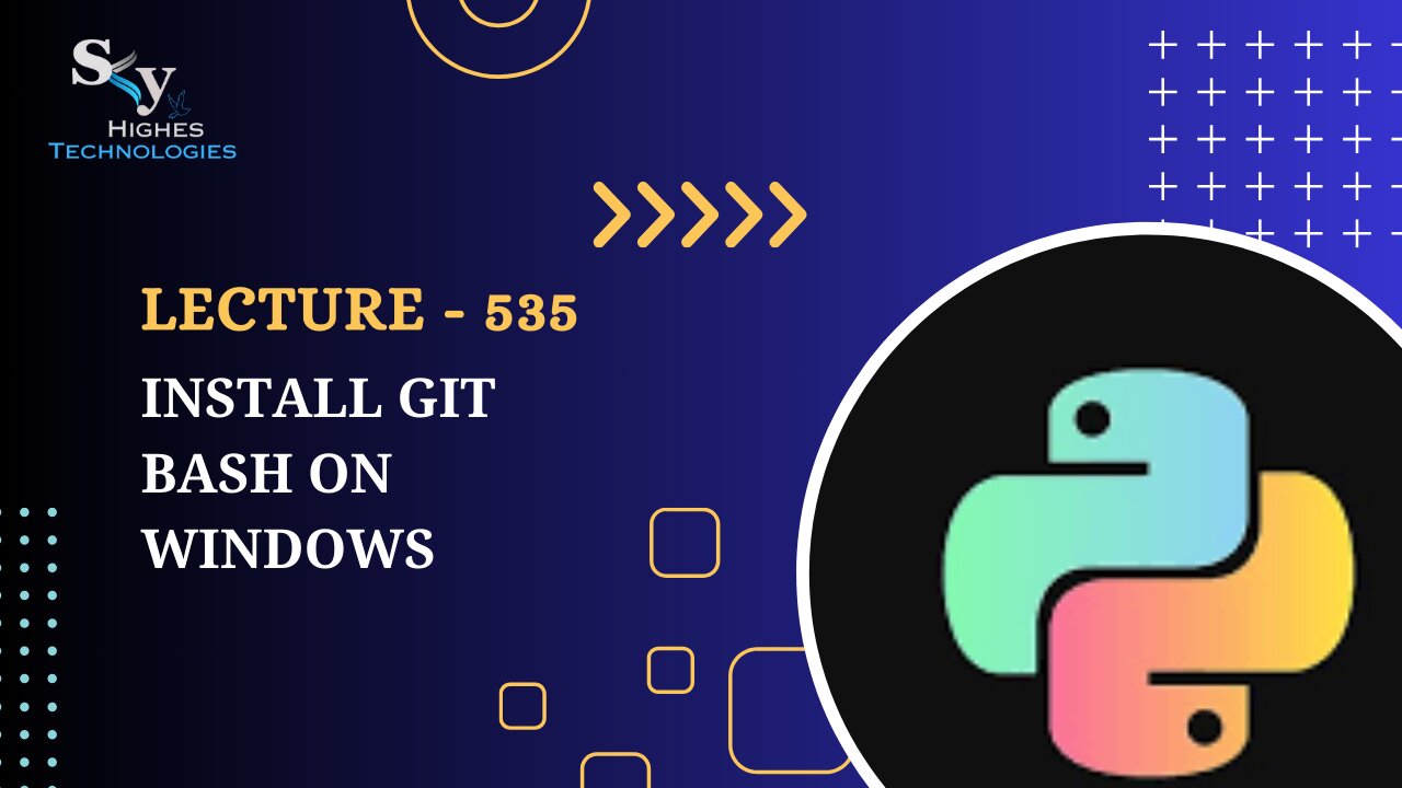 535. Install Git Bash on Windows | Skyhighes | Python