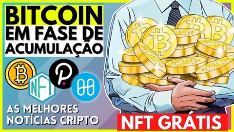 🔥 NÃO PERCA DINHEIRO - BTC HORA DE ACUMULAR? - NFT GRÁTIS - POLKADOT - ONE - CRIPTO NOTÍCIAS HOJE