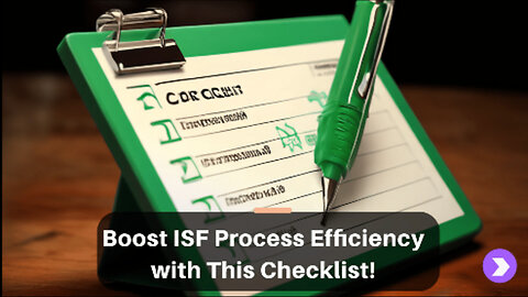 Streamline Your ISF Filing with a Comprehensive Document Checklist