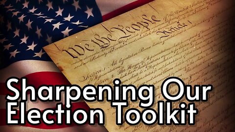 Praying for America | Sharpening Our Election Toolkit 3/23/23