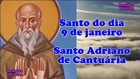 Santo do dia 9 de Janeiro, Santo Adriano de Cantuária