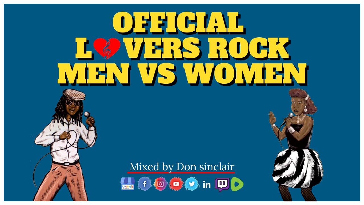 Official Lovers Rock Men vs Women Classic Mix