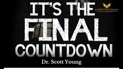 It's The Final Countdown- Dr Scott Young