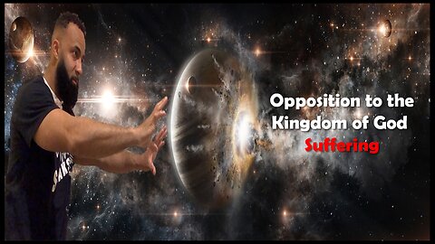 Opposition to the Kingdom of God