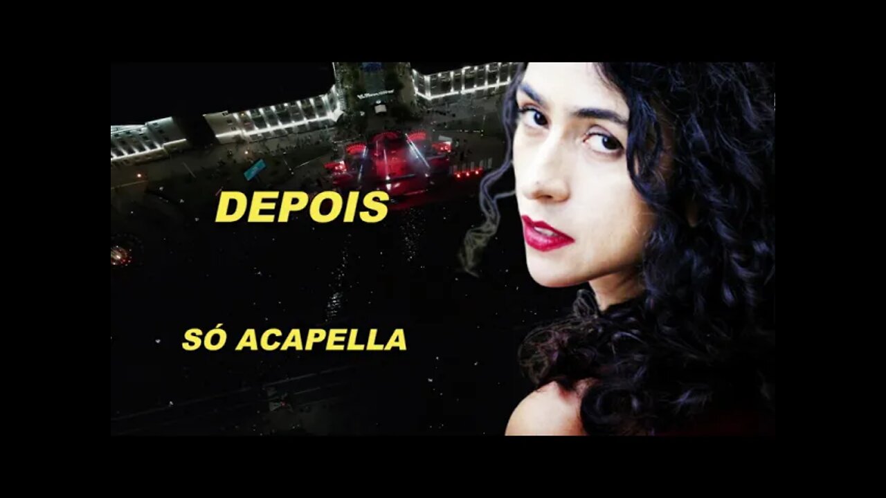 Depois Marisa Monte Acapella