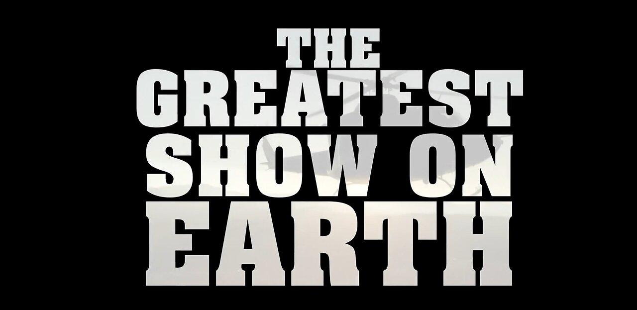 The Greatest Show on Earth