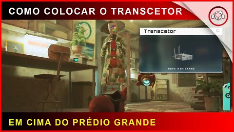 Stray, Como colocar o trascetor em cima do prédio grande | Super-dica