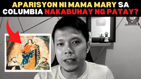 💥APARISYON NI MAMA MARY SA COLUMBIA NAKABUHAY NG PATAY?