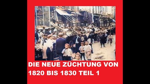 DIE NEUE ZÜCHTUNG VON 1820 BIS 1830 TEIL 1