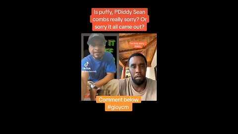 #diddy Is puffy, PDiddy Sean combs really sorry? Or sorry it all came out?