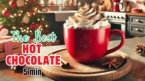 🍫BEST Hot Chocolate Recipe | READY in 5 MINUTES | Cozy & Delicious