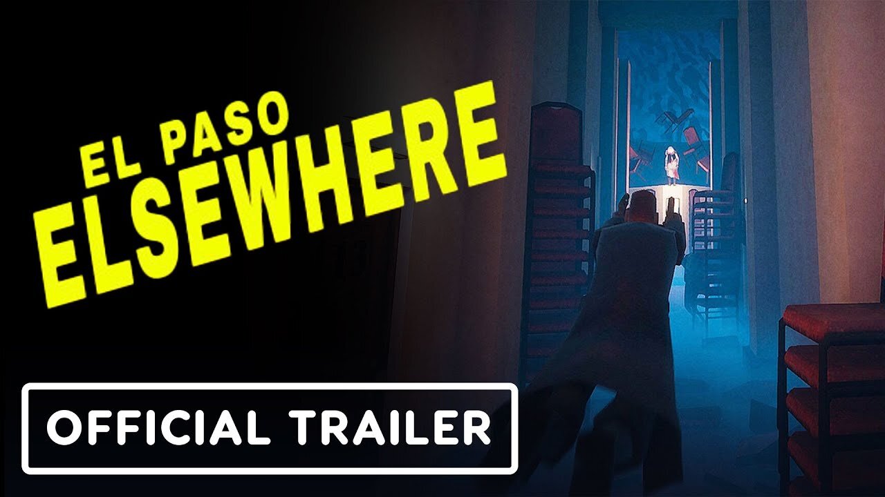 El Paso, Elsewhere - Official Gameplay Reveal Trailer