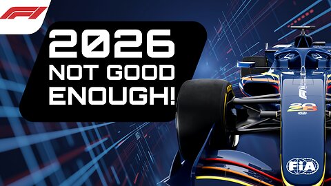 Why the new F1 2026 Rules are not good enough!