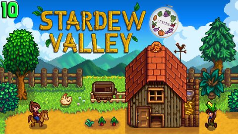 Stardew Valley Expanded Play Through | Ep. 10