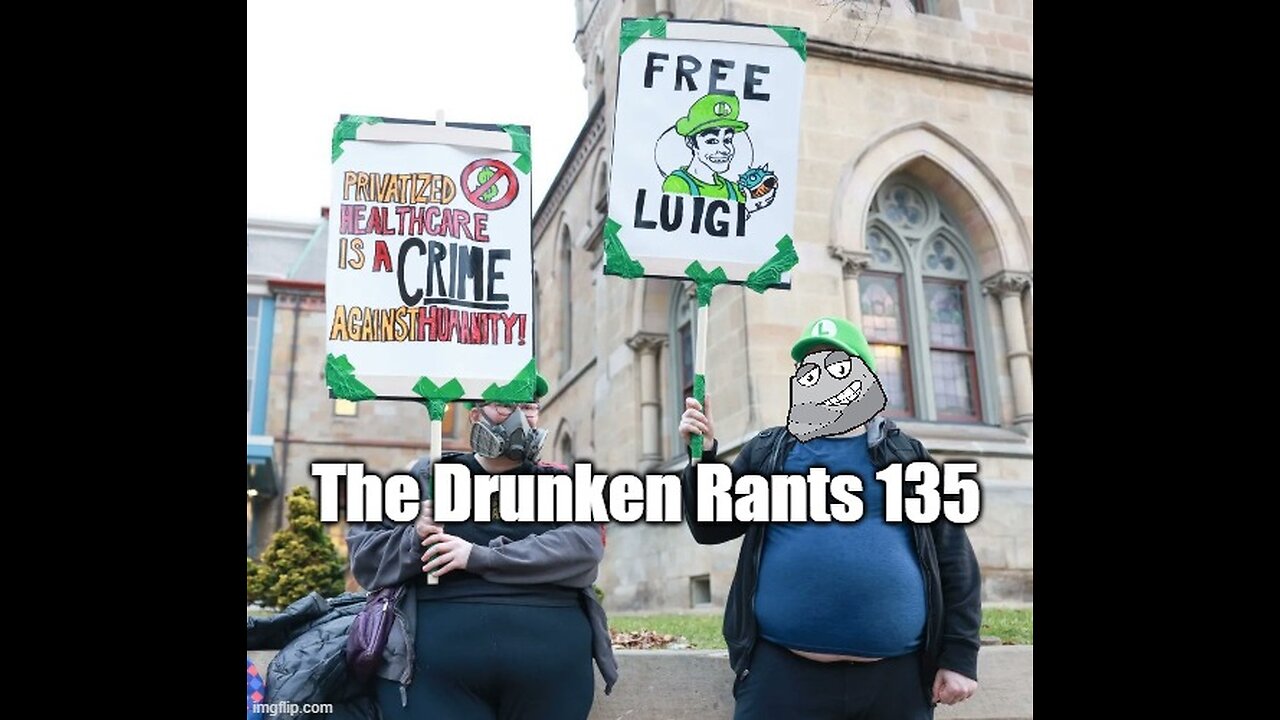 The Drunken Rants 135