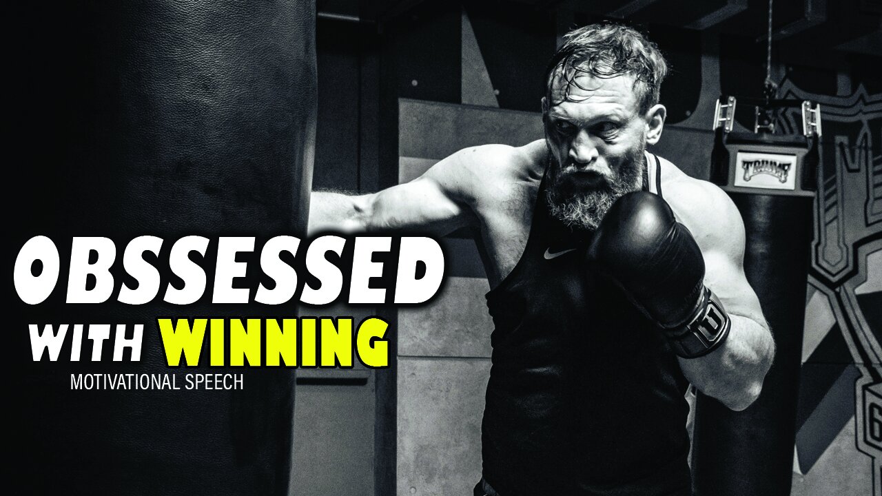 OBSESSED WITH WINNING - Motivational Speech