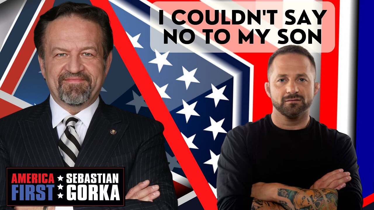 I couldn't say no to my son. Chad Robichaux with Sebastian Gorka on AMERICA First