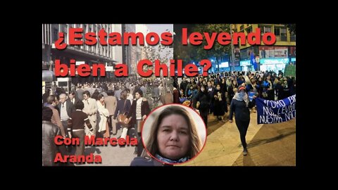 ¿Estamos leyendo bien a Chile?, reflexiones junto a Marcela Aranda