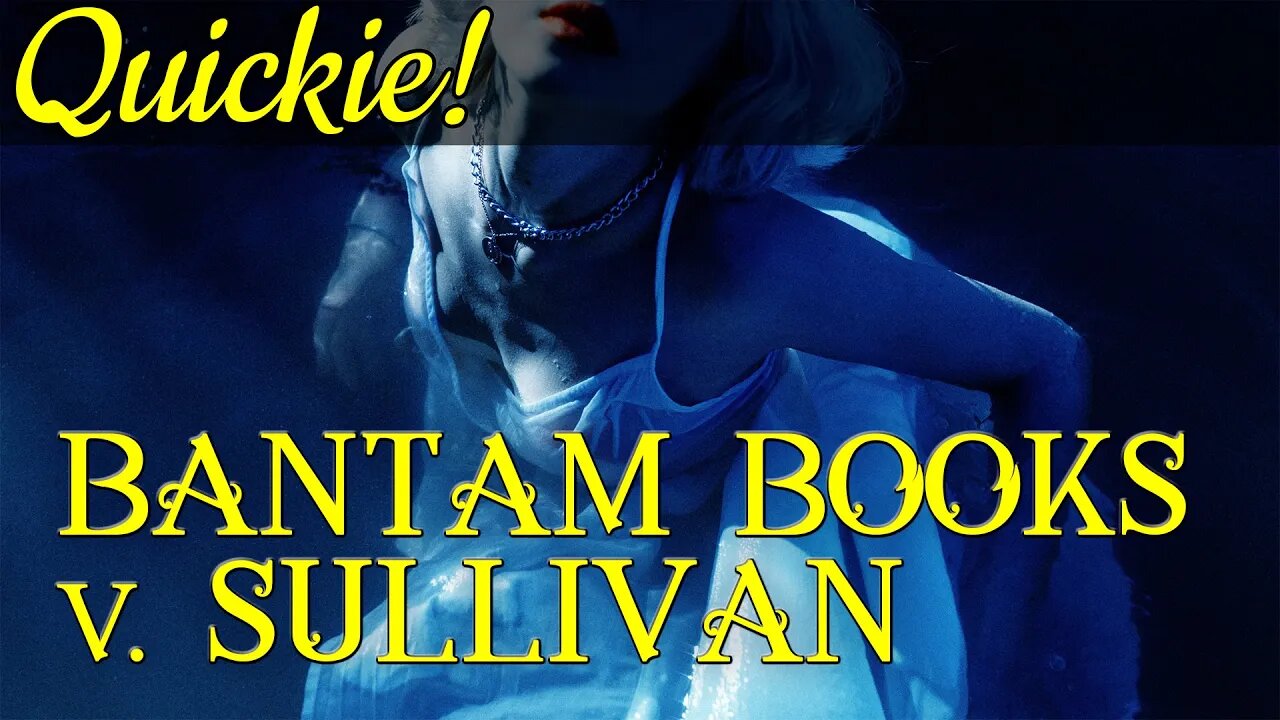 Quickie: Bantam Books v. Sullivan
