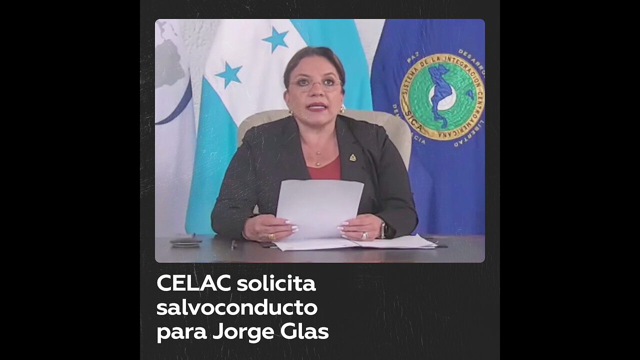 CELAC pide a Ecuador otorgar salvoconducto al exvicepresidente Jorge Glas