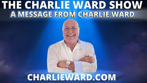 A MESSAGE FROM CHARLIE WARD - TUESDAY 13TH AUGUST 2024