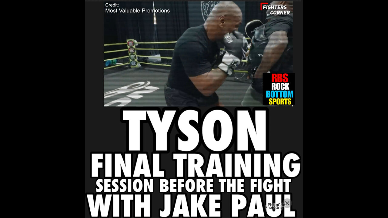 RBS #117 Tyson final workout before fighting Jake Paul