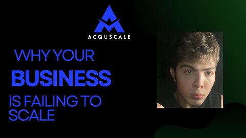 WHY YOU’RE FAILING TO SCALE YOUR BUSINESS