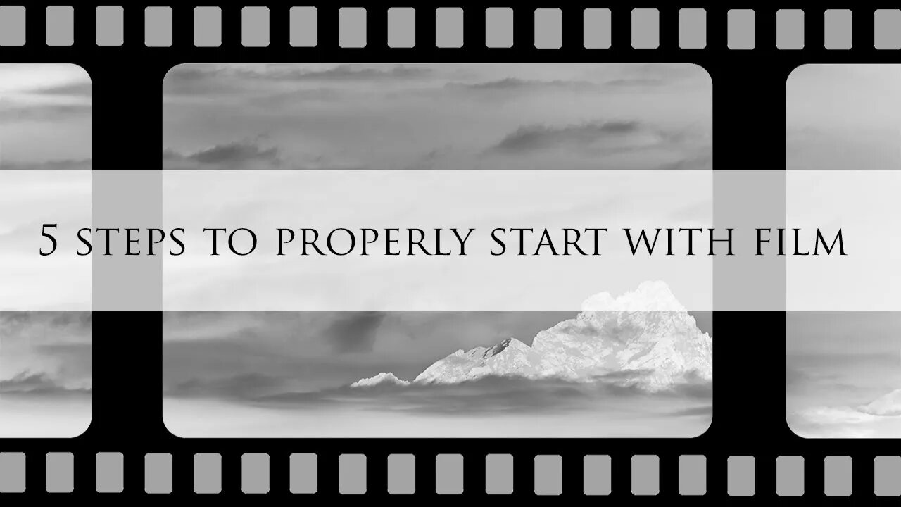 5 steps to PROPERLY start with film photography