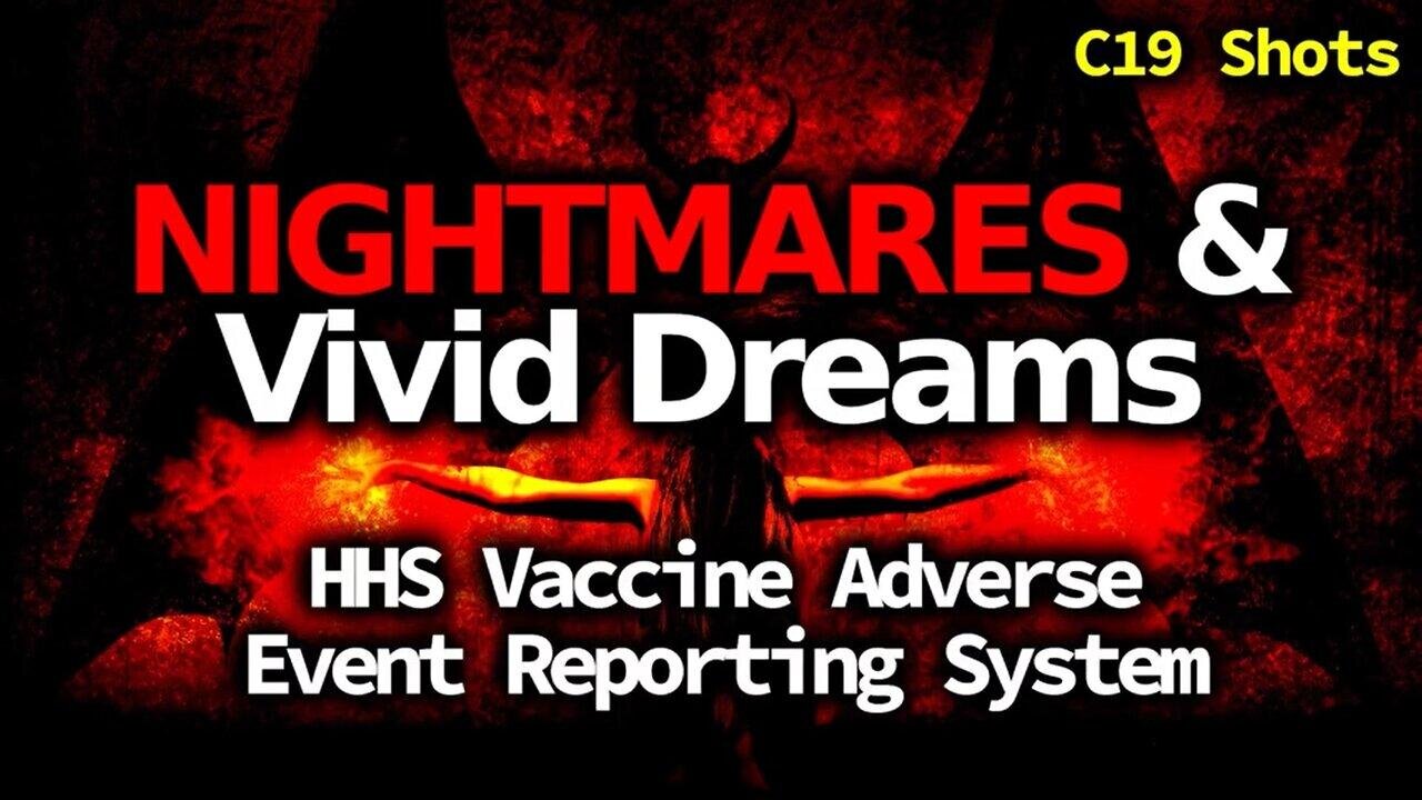 VAERS report: Vaxxed Children having terror nightmares.