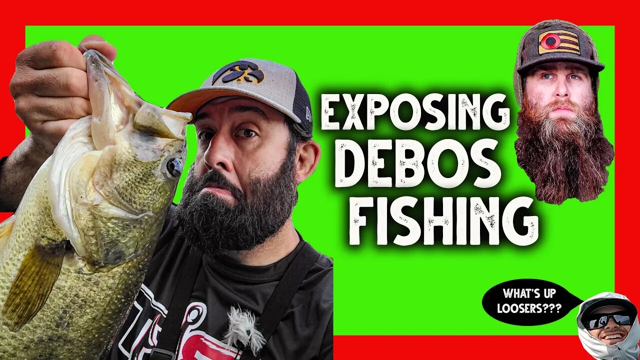 EXPOSING DEBO'S FISHING