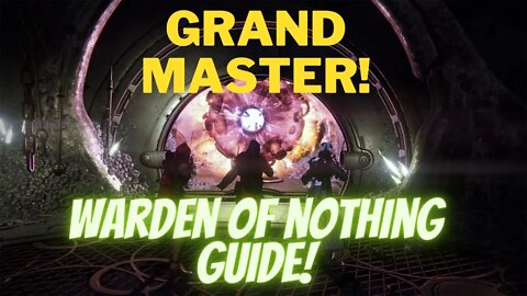 Grand Master Nightfall Warden Of Nothing Guide #destiny2 #pve