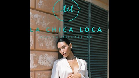 Welcome to La Chica Loca