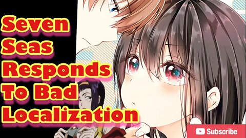 Anime Localizer Seven Seas Will Revise Bad Localization! #sevenseas #localization #manga