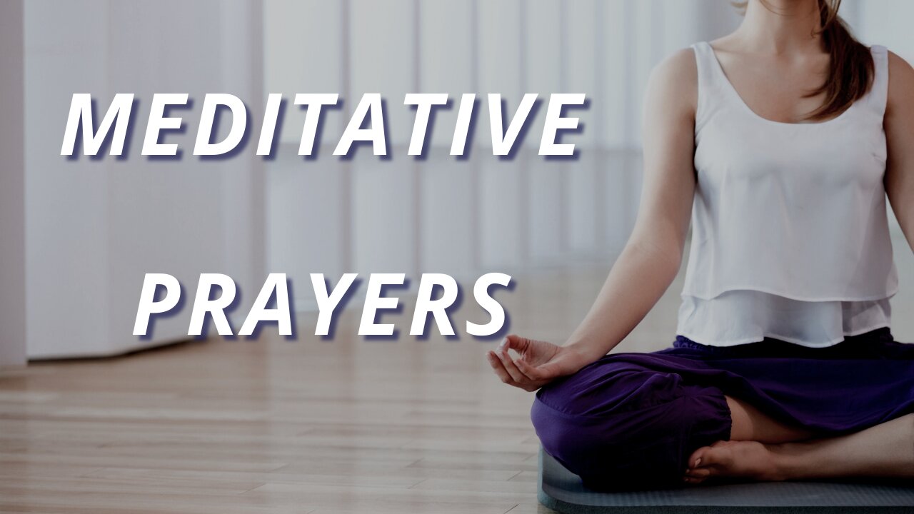 Meditative Prayers for Inner Peace