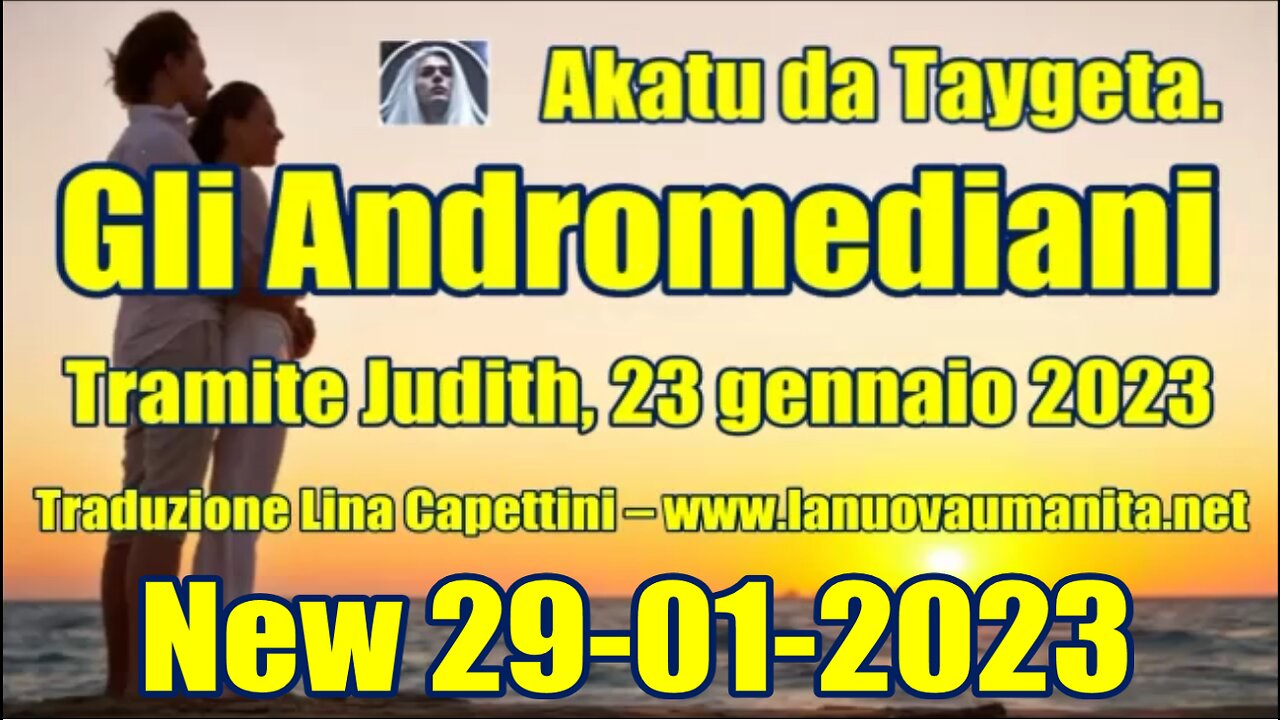 Akatu da Taygeta. Gli Andromediani.23 gennaio 2023