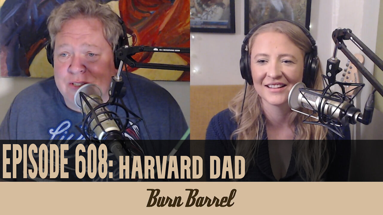 EPISODE 608: Harvard Dad