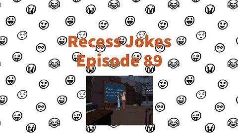 Recess Jokes - Episode 89 - A Genius Among Us