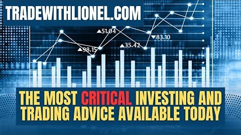 THE MOST CRITICAL INVESTING AND TRADING ADVICE YOU WILL EVER HEAR