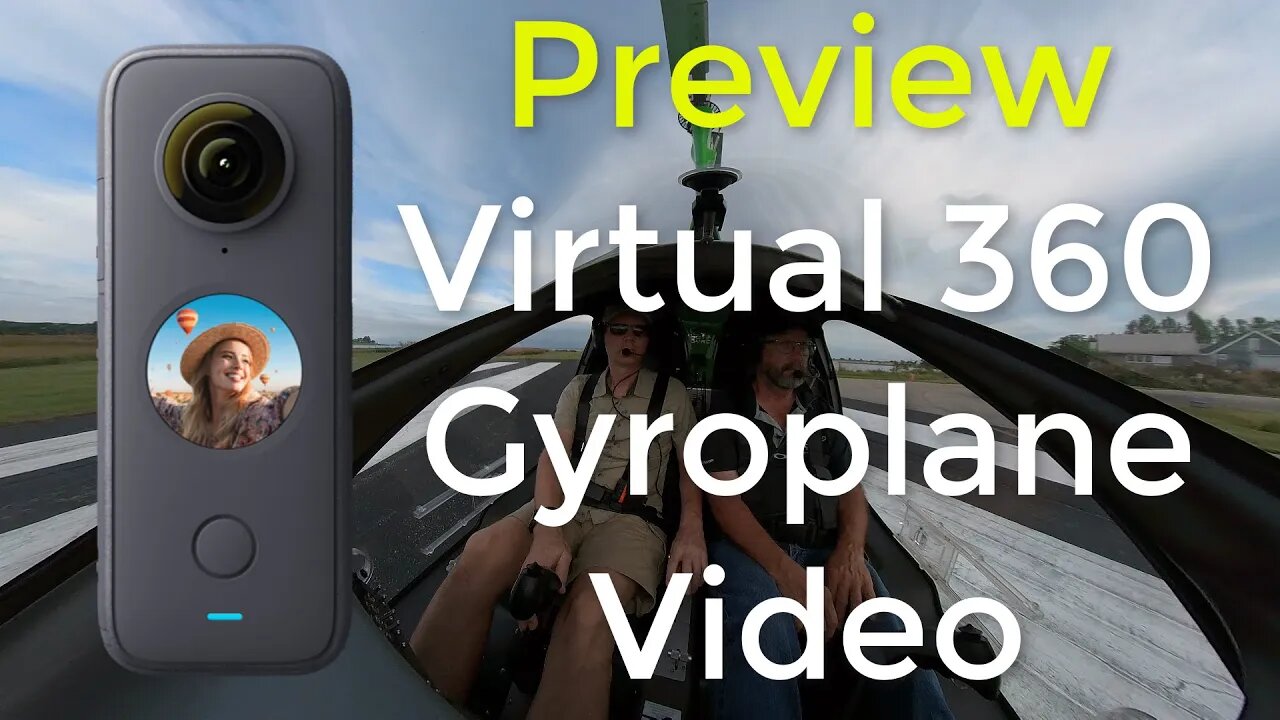 PREVIEW: Virtual 360 Gyroplane Take Off and Landing