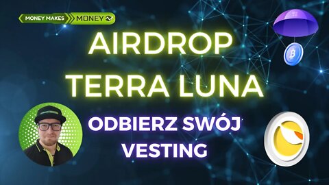 AIRDROP - Terra Luna - Odbieramy Tokeny z Vestingu