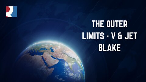 The Outer Limits - V & Jet Blake 03 Oct